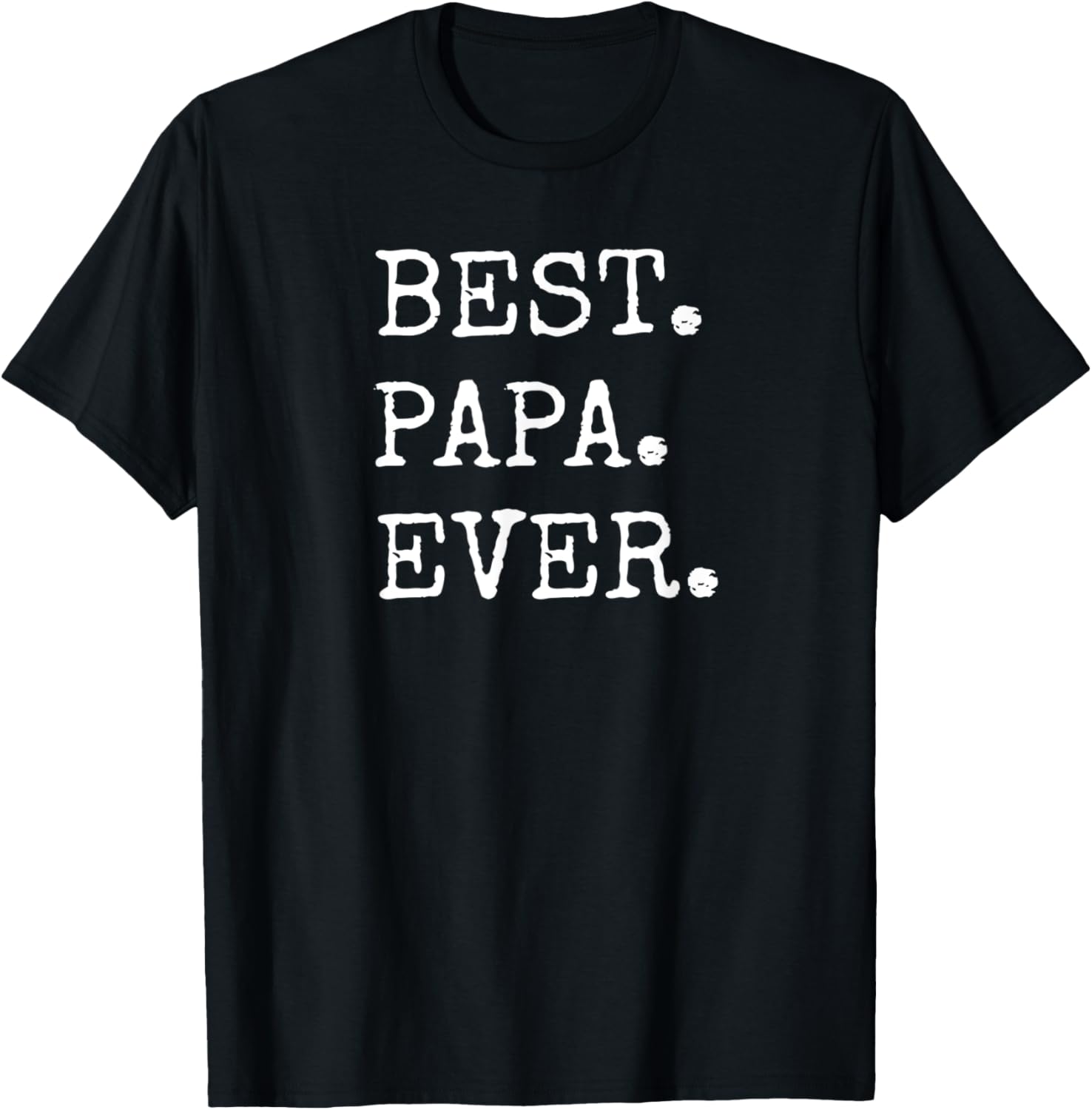 Mens Best Papa Ever Funny Father's Day Gift T Shirt T-Shirt